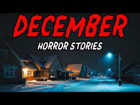 9 True December Horror Stories -  Horror Stories