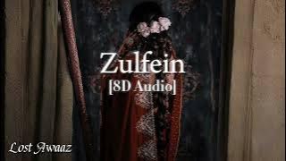 Zulfein – Mehul Mahesh (8D Audio) | Use Headphones 🎧 | Lost Awaaz