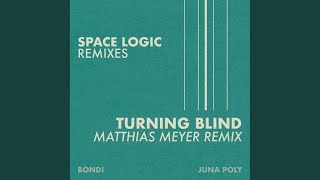 Turning Blind (Matthias Meyer Remix)