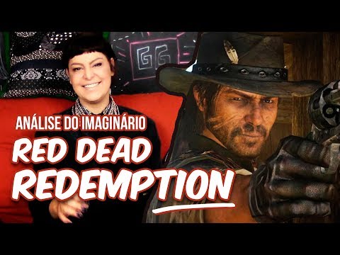 Análise do Imaginário | Red Dead Redemption