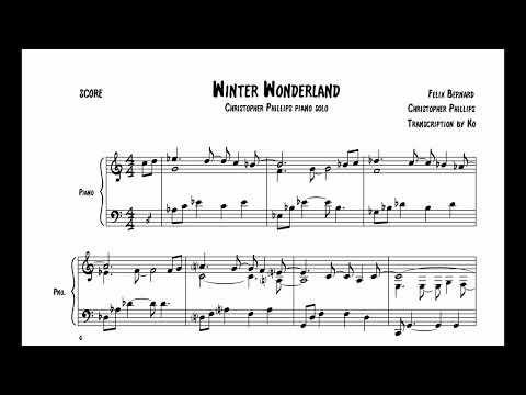 Winter Wonderland (Christopher Phillips / Jazz / Jazz piano / transcription / ピアノ / ジャズピアノ) - Felix Bernard