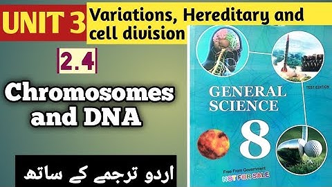 Chromosomes and DNA| science| class 8| unit 3| Variations Hereditary and cell division