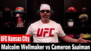 UFC Kansas City: Malcolm Wellmaker vs Cameron Saaiman PREDICTION