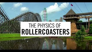 The Physics of Rollercoasters