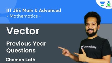 Vector | Previous Year Questions | JEE Advanced | Mathematics | Rank Up | Chaman Lath