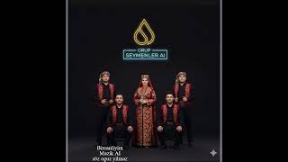 Grup Seymen Ai Bircanliyim