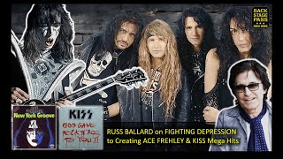 🚀RUSS BALLARD on FIGHTING DEPRESSION to Creating ACE FREHLEY &amp; KISS Mega Hits🌟