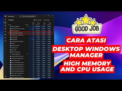 Cara Atasi Desktop Windows Manager (dwm.exe) High Memory dan CPU Usage