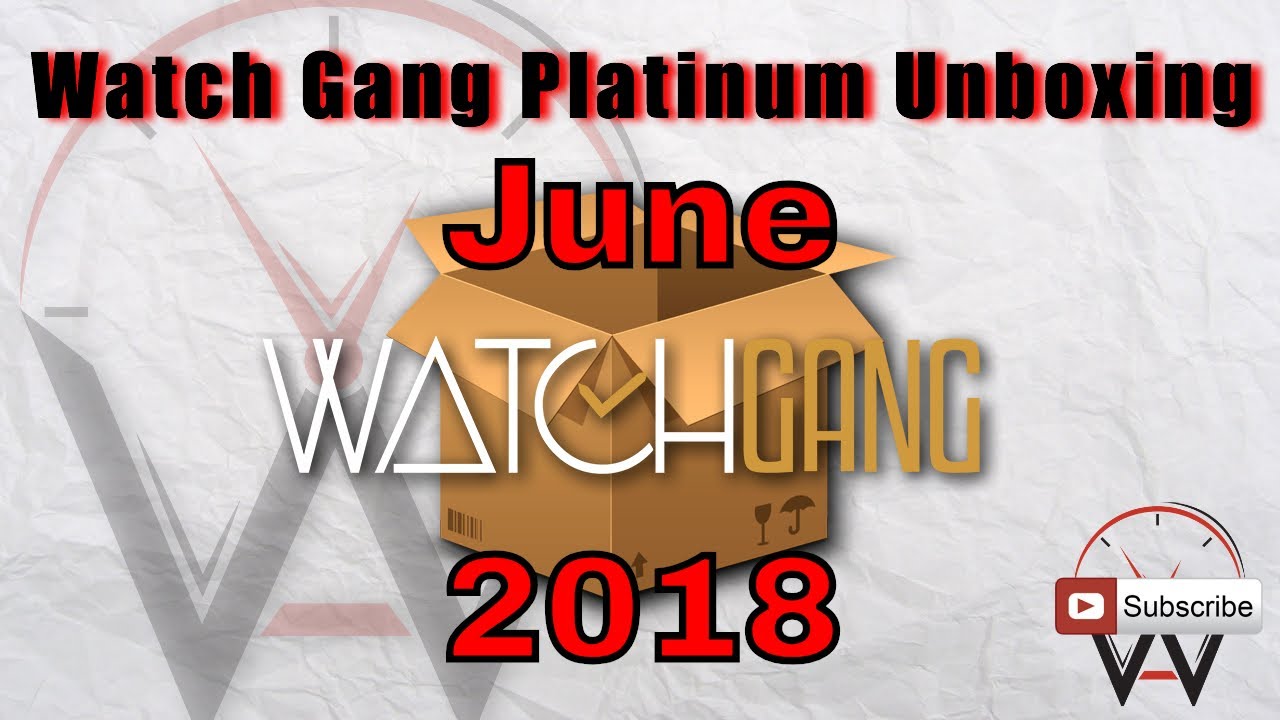 Watch Gang Platinum Unboxing YouTube