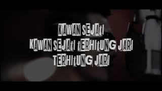 SUPERIOTS_Kawan Sejati Terhitung Jari (Lirik)