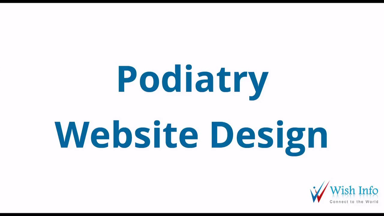Website Design for Podiatry – Wish Info