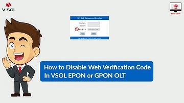 How to Disable Verification Code in VSOL OLT