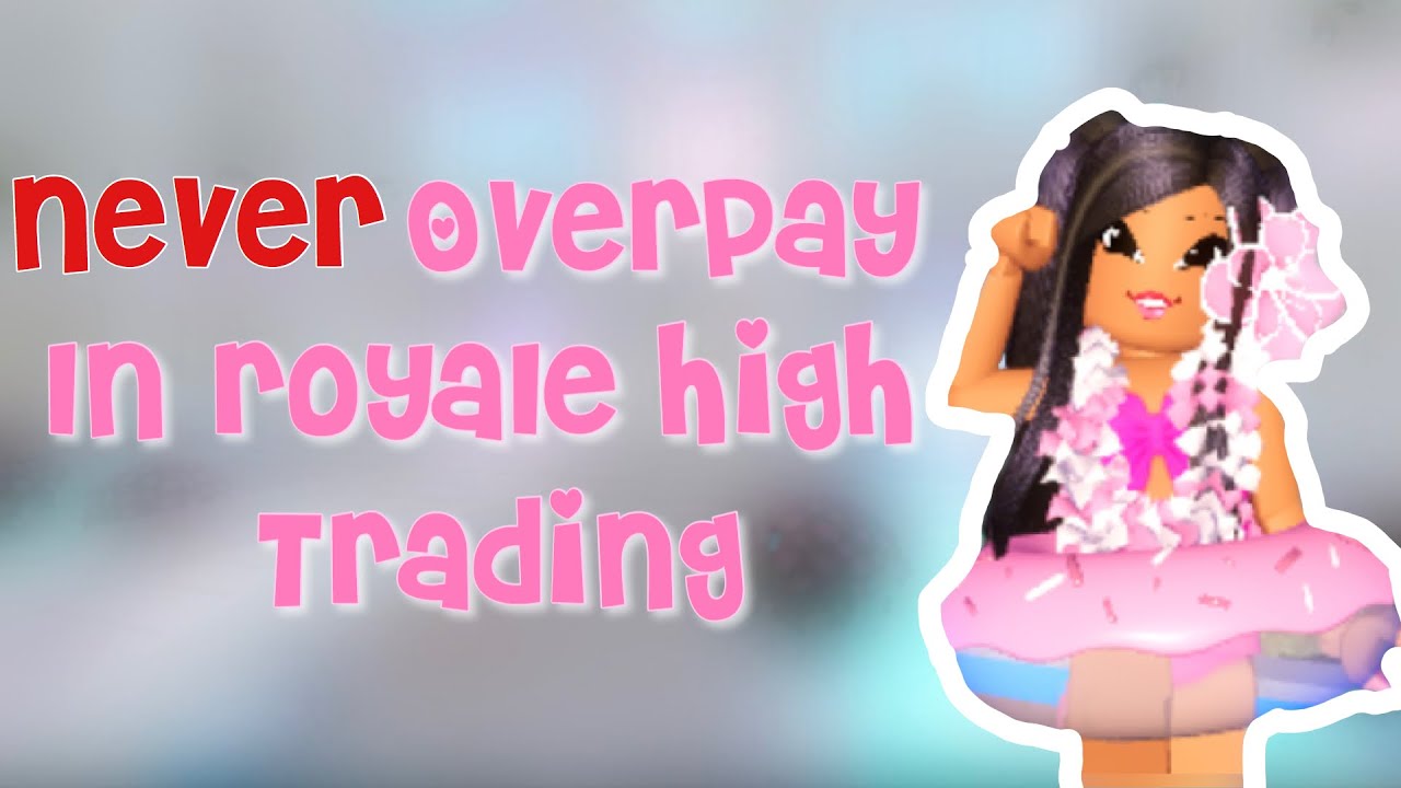 HOW TO NEVER OVERPAY IN ROYALE HIGH TRADING| Abbie’s Outlet