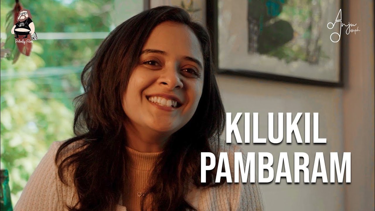 KILUKIL PAMBARAM COVER  ANJU JOSEPH ft FRANCIS XAVIER  JINCE MATHEW  POTBELLY FILMS