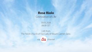 Rose Riolo Celebration of Life