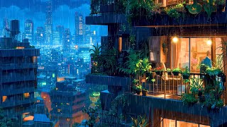 Balcony Rainy Night ☔ Rainy Lofi Songs To Make You Calm Down And Heal Your Soul ☔ Pluviophile Lofi