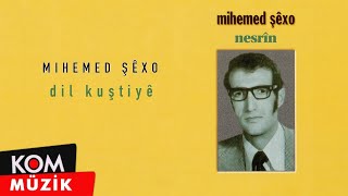 Mihemed Şêxo - Dil Kuştiyê ( © Kom Müzik) Resimi