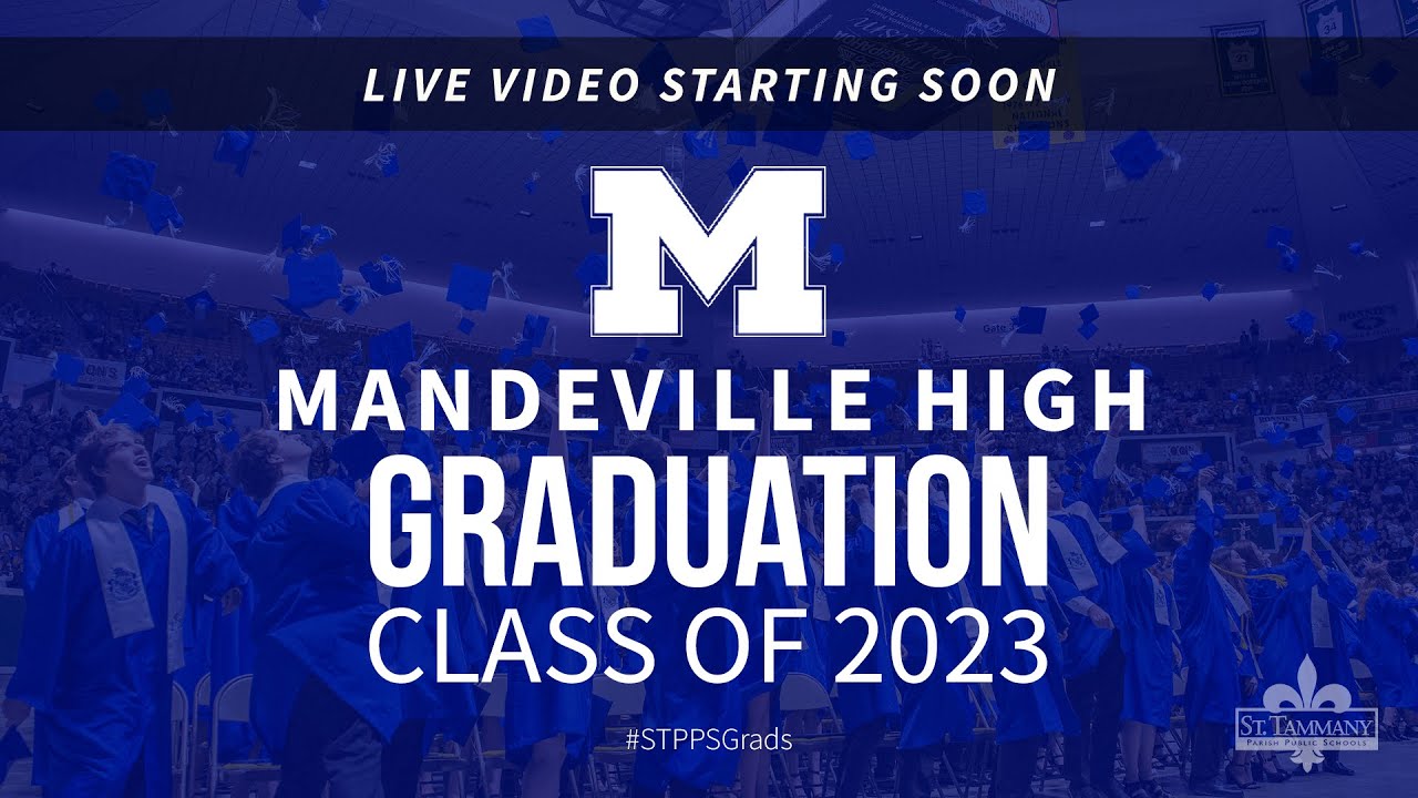 Mandeville High School Graduation 2023 YouTube