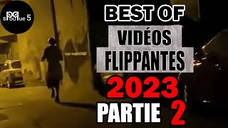 La Compilation Des Videos Les Plus Flippantes De 2023 - Partie 2