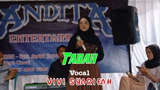 TABAH ~ Vocal ~ VIVI Syarifah ~ Andita Entertainment (Koplo)