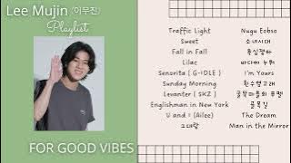 LEE MUJIN Songs/Cover for GOOD VIBES PLAYLIST | 이무진 플레이리스