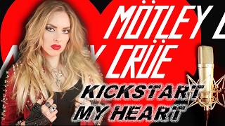 Mötley Crüe - Kickstart My Heart Cover By Laura Guldemond Ft. Very Special Guests