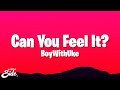 BoyWithUke - Can You Feel It? (Lyrics)