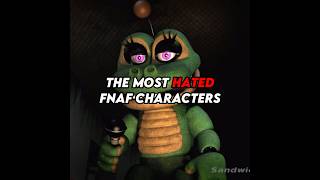 THE MOST HATED FNAF CHARACTERS #shorts #fnaf #fnafedit #freddy #viral #fyp