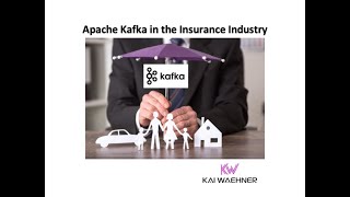 Famous Apache Kafka in the Insurance Industry Net Worth