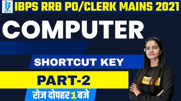 IBPS RRB PO/CLERK MAINS 2021 | Computer Awareness | Shortcut Key Part-2 | By Preeti Ma