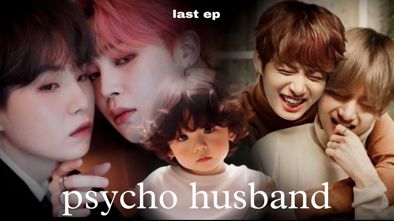 psycho husband🥰💚💜last episode/ HAPPY ENDING,😁😘😘😘