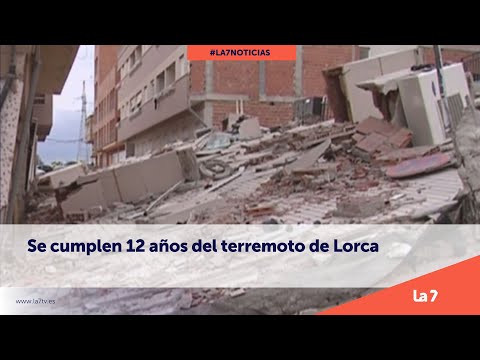 It's been 12 years since the Lorca earthquake | La 7