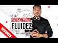 "LA SENSACION DE FLUIDEZ" Juan Carlos Cubeiro/📚RESUMEN LIBRO