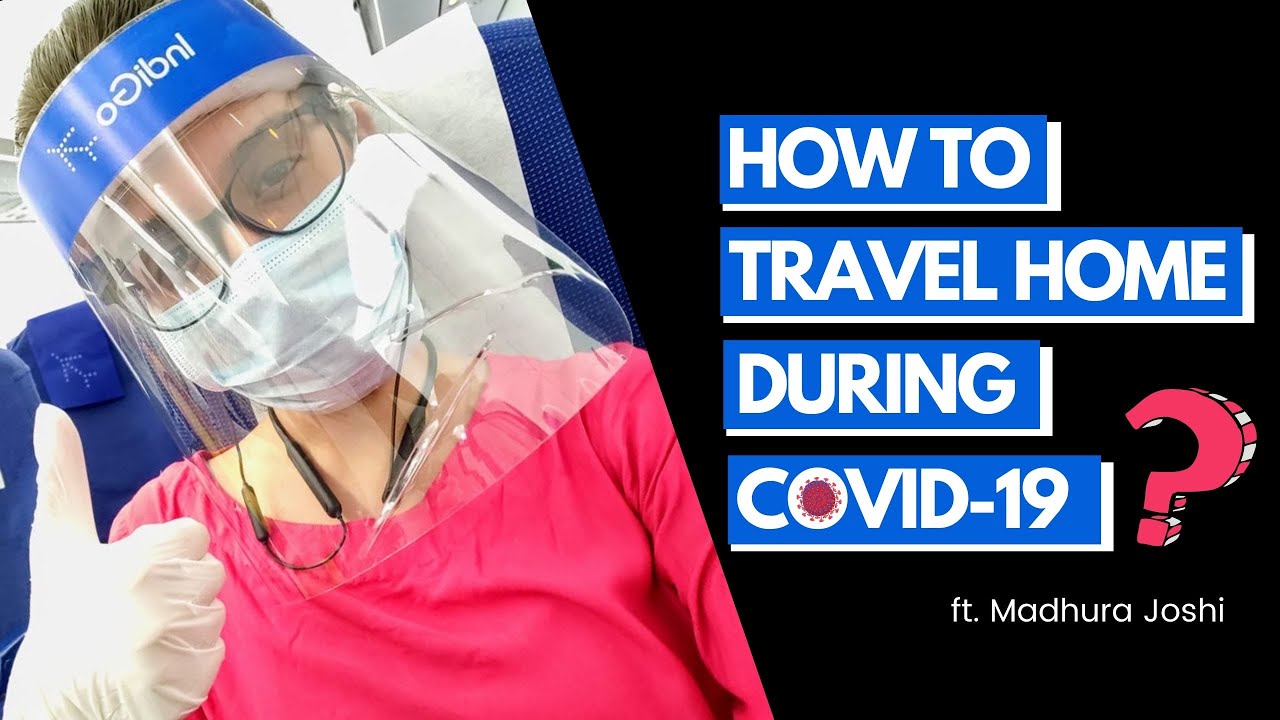 Everything you need to know for travelling during Covid-19 pandemic in ...