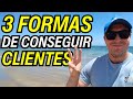 3 Formas de Conseguir Tus Primeros 100 Clientes