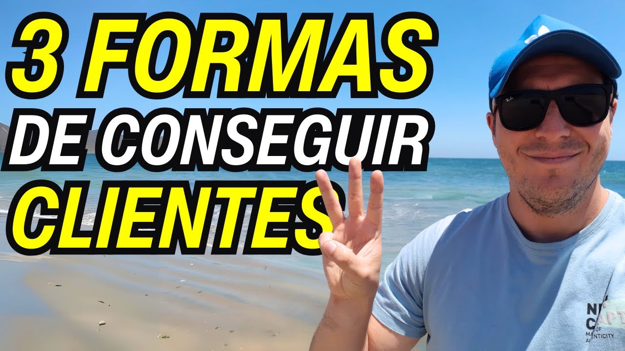 3 Formas de Conseguir Tus Primeros 100 Clientes - YouTube