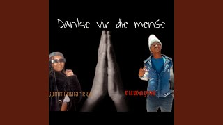 Dankie Vir Die Mense (feat. Ruwayne Williams)