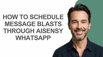 How to Schedule Message Blasts Through Aisensy Whatsapp - KevinHowTo