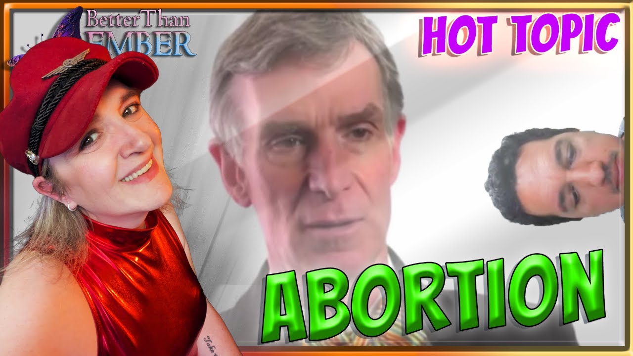 Bill Nye vs Christian Lies: Abortion || Hot Topic