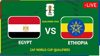 🔴 EGYPT VS ETHIOPIA FIFA WORLD CUP 2026 CAF QUALIFIERS PREVIEW & MATCH FIXTURES TODAY