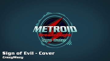 Sign of Evil (Cover) | Metroid Dreadnought OST
