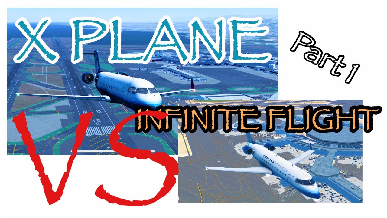 XPLANE VS INFINITE FLIGHT!!! YouTube