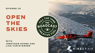Open The Skies | The Roadcast Ep 15 / KinectAir