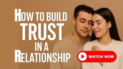 How to Build Trust in a Relationship (Best Motivational Video)#relationships #nurturingconnections