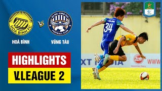 Highlights: Hoà Bình  Vũng Tàu | Đôi công mãn mãn, siêu phẩm đẹp mắt