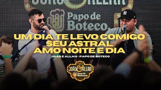 Joao Allan Um dia te levo comigo Seu astral Amo noite e dia DVD Papo de Boteco