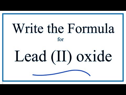 How to Write the Formula for Lead (II) oxide