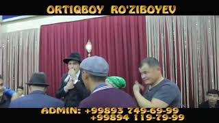 Ortiqboy Roziboyev-Toylarda Admin99888 456-55-55