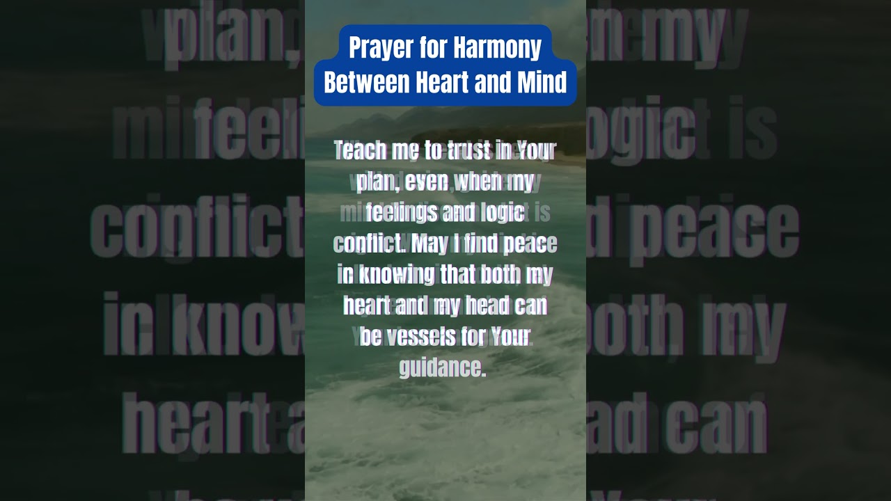 Prayer for Harmony Between Heart and Mind 🙏🏽 