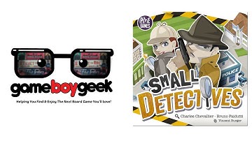Small Detectives Review with the Game Boy Geek